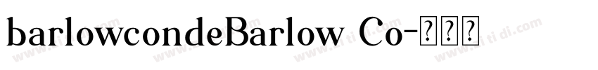 barlowcondeBarlow Co字体转换